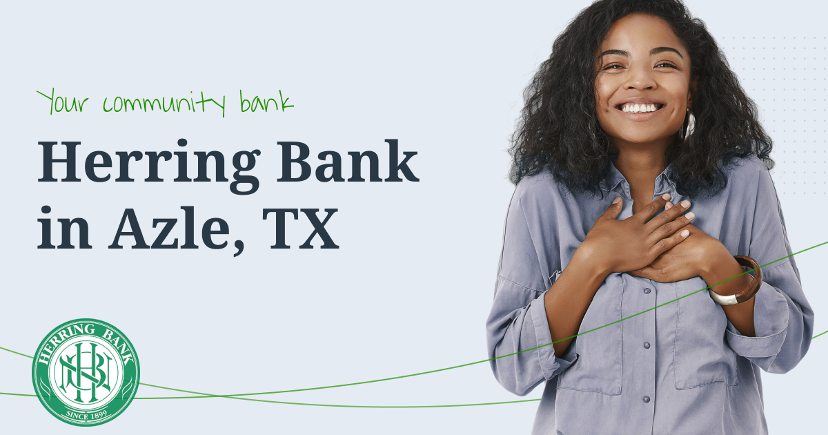 Herring Bank is your neighborly Azle community bank