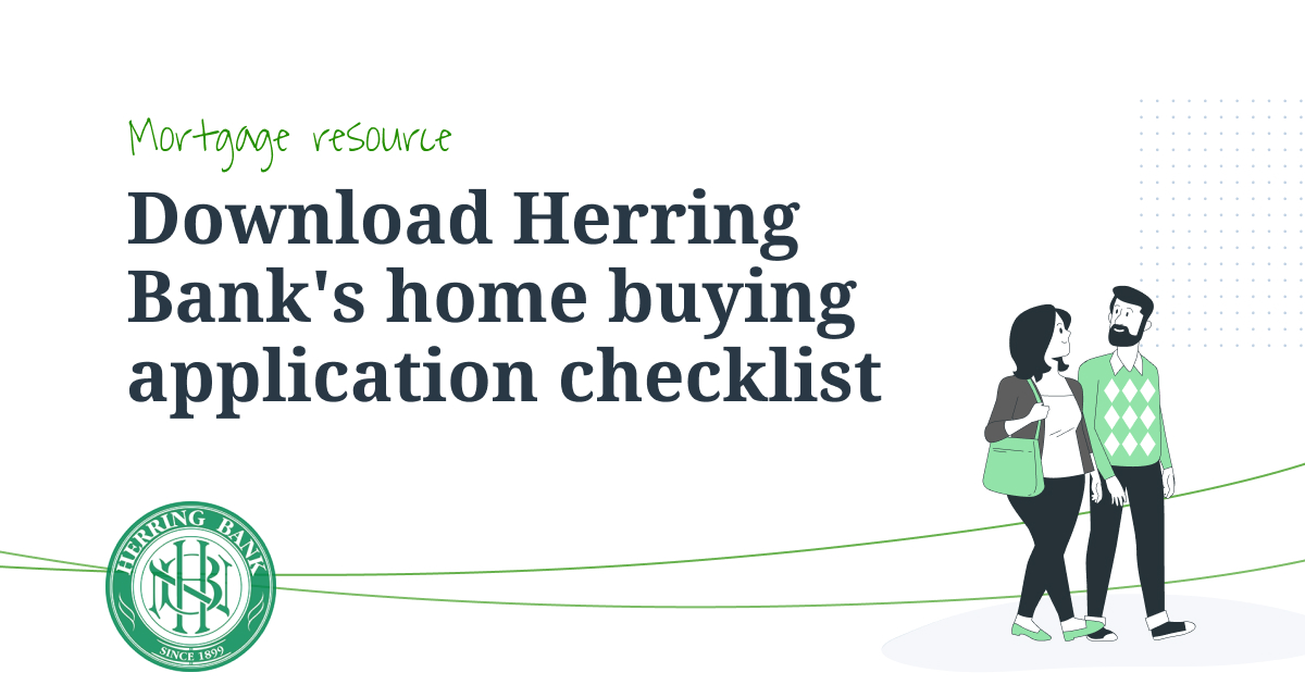 Download Herring Bank's Home Buying Application Checklist