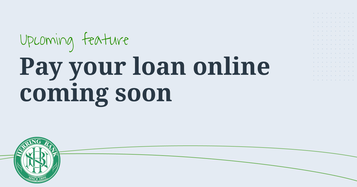 Pay your loan online Herring Bank