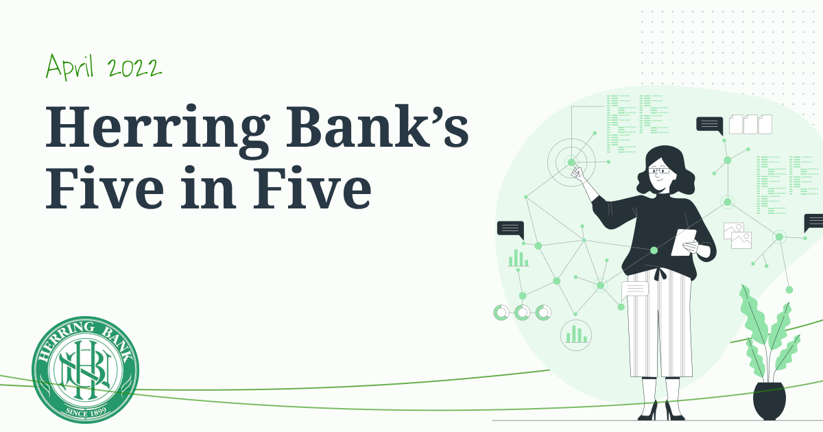 Five in Five – April 2022 | Herring Bank | Page 4 