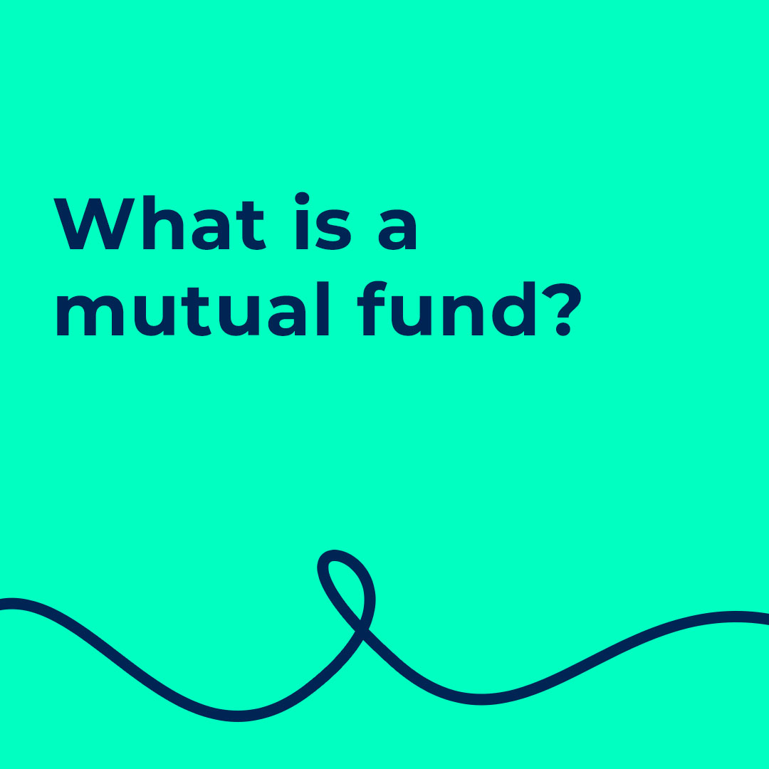 What is a mutual fund