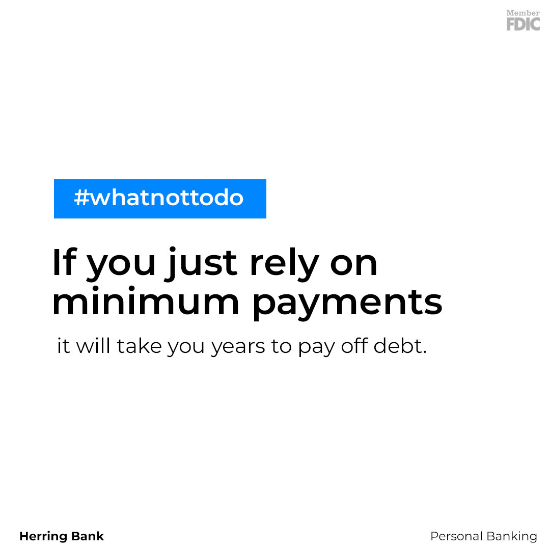 If you just rely on minimum payments
