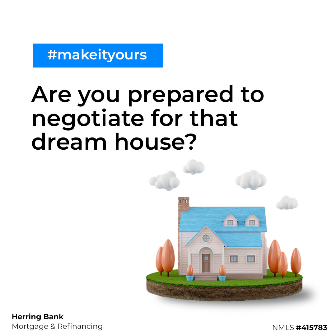 Are you prepared to negotiate to get that dream house?