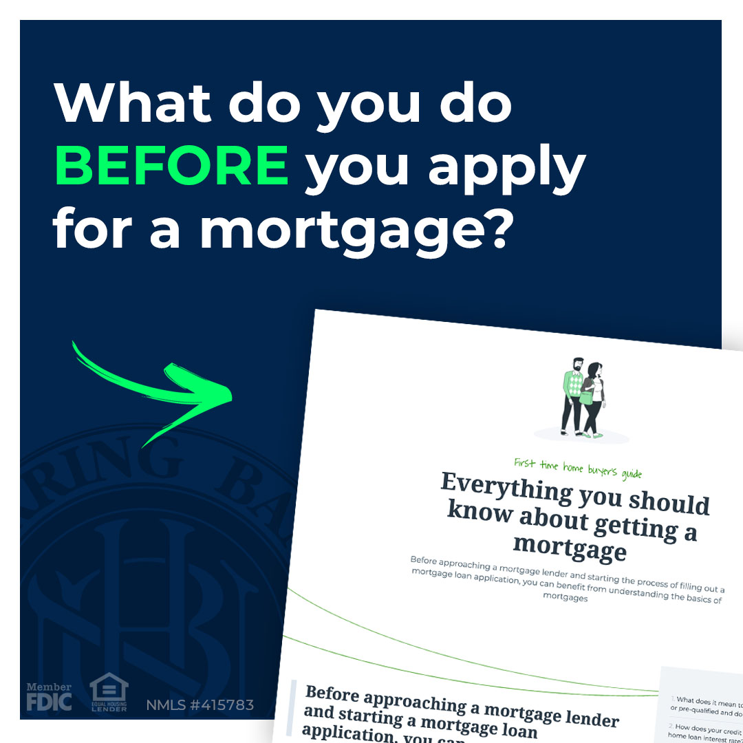 What do you do before you apply for a mortgage