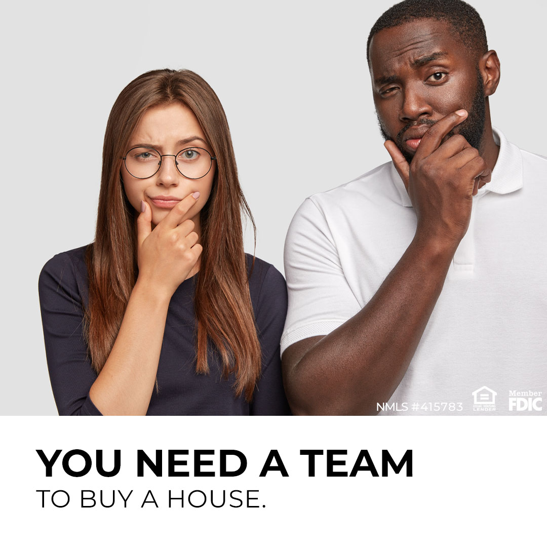 It takes a team to buy a house