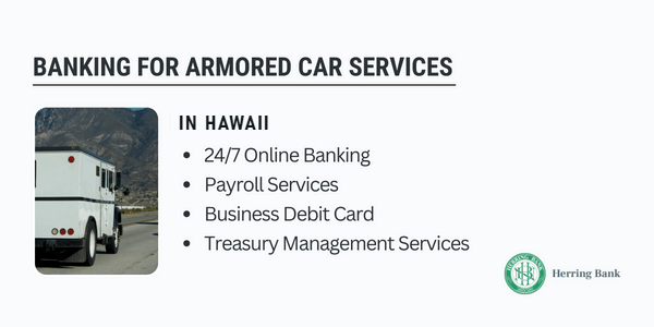 Banking for armored car services in Hawaii