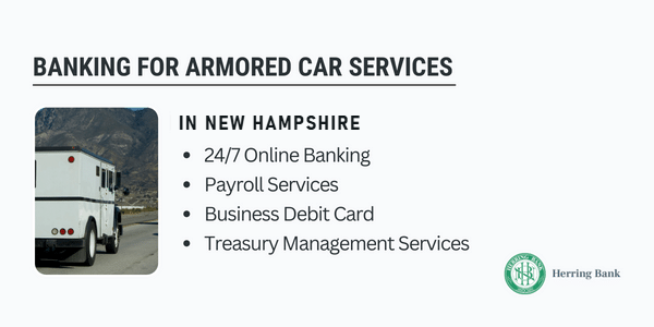 Banking for armored car services in New Hampshire