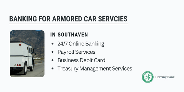 Banking for armored car services in Southaven Banking for armored car services in Southaven