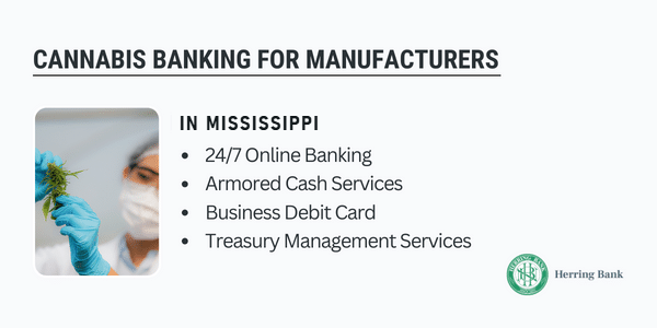 Cannabis banking for manufacturers in Mississippi Cannabis banking for manufacturers in Mississippi