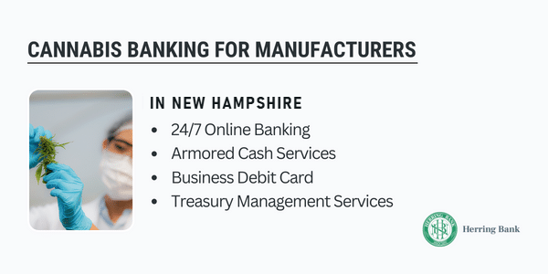 Cannabis banking for manufacturers in New Hampshire