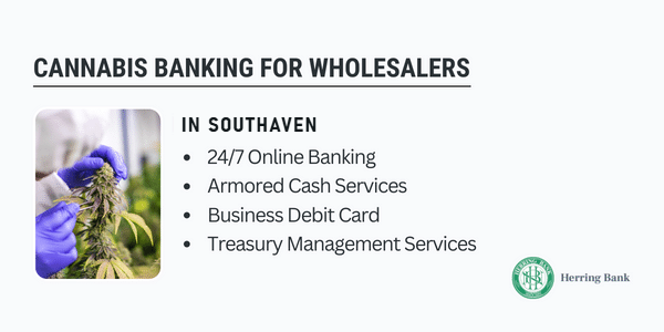Cannabis banking for wholesalers in Southaven Cannabis banking for wholesalers in Southaven